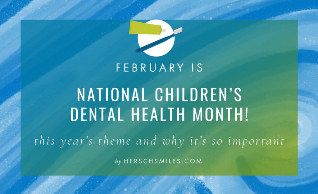 National Childrens Dental Health Month