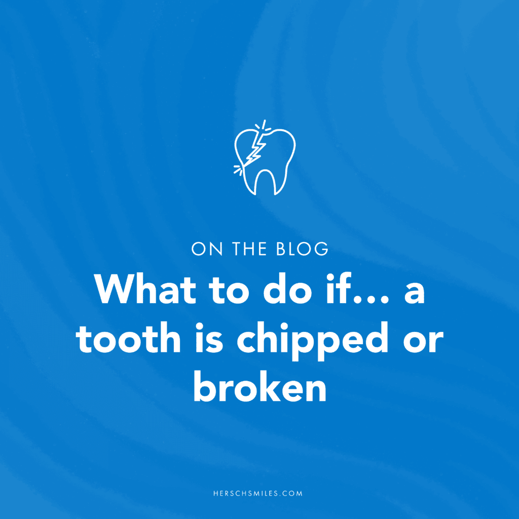 what to do if a tooth is chipped or broken